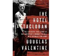 Douglas Valentine The Hotel Tacloban (Tascabile)