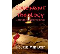 Douglas Van Dorn Covenant Theology (Tascabile)