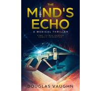 Douglas Vaughn The Mind's Echo (Tascabile)
