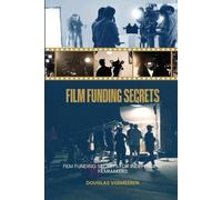 Douglas Vermeeren Film Funding Secrets (Tascabile)