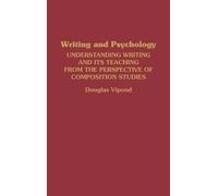 Douglas Vipond Writing and Psychology (Copertina rigida)