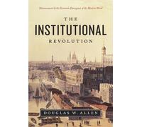 Douglas W. Allen The Institutional Revolution (Copertina rigida)