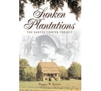 Douglas W. Bostick Sunken Plantations (Tascabile)