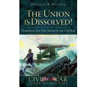 Douglas W. Bostick The Union is Dissolved (Tascabile)