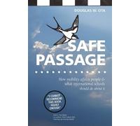 Safe Passage, how mobility affects people & what international schools should do about it