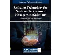 Douglas W.S. Renwick Ku Utilizing Technology for Sustainable (Copertina rigida)