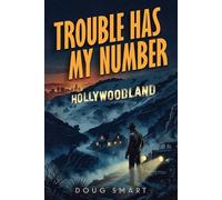 Douglas W Smart Trouble Has My Number (Tascabile)