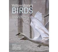 Douglas W. Smith Yellowstone’s Birds (Copertina rigida)