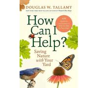 Douglas W. Tallamy How Can I Help? (Copertina rigida)