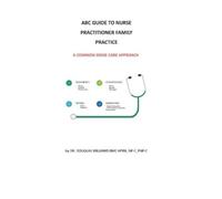 Douglas W Williams Dn ABC Guide to Nurse Practitioner Family Practic (Tascabile)