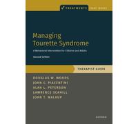 Managing Tourette Syndrome: A Behavioral Intervention for Children and Adults Therapist Guide
