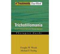 Douglas W. Woods Michael P. Twohig Trichotillomania: Therapist Guide (Tascabile)