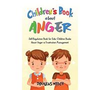 Douglas Welch Children's Book About Anger (Tascabile)