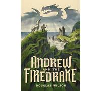 Douglas Wilson Andrew and the Firedrake (Tascabile)