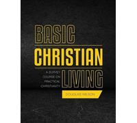 Douglas Wilson Basic Christian Living (Tascabile)