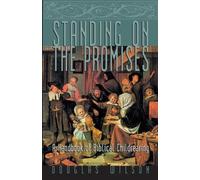Douglas Wilson Standing on the Promises (Tascabile)