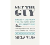 Douglas Wilson Wilson, Douglas Get the Guy (Tascabile)
