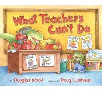 Douglas Wood What Teachers Can't Do (Copertina rigida)
