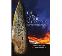 Douglass Scott Stuart McHardy The Stones of the Ancestors (Tascabile)