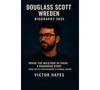 Douglass Scott Wreden Biography 2025: Inside the Wild Ride of DOUG: A Dougdoug Story-From Twitch Shenanigans to Gaming Legend