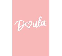 Doula: Logbook, 6x9 Blank Lined Notebook, Doula Diary Thank You Gift, Love Heart