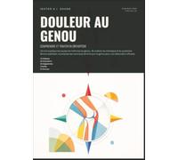 Douleur au genou: Comprendre et Traiter en Orthopédie