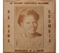 Doumbia, Nahawa - La Grande Cantatrice Malienne, Vol. 1