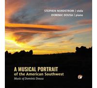 Dousa/ Nordstrom/ Dousa - Musical Portrait Of The American Southwest