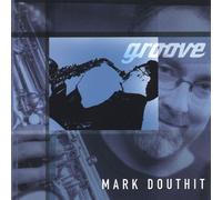Douthit, Mark - Groove