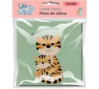 Doux bébé : Plein de câlins (livre tissu)