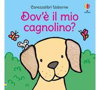 Carezzalibri Usborne - Dov’è il mio cagnolino?