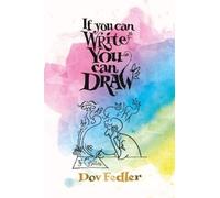Dov Fedler If you can write you can draw (Tascabile)