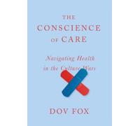 Dov Fox The Conscience of Care (Copertina rigida)