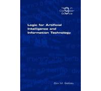 Dov M. Gabbay Logic for Artificial Intelligence and Information Tech (Tascabile)