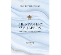 Dovber Pinson The Mystery of Shabbos (Copertina rigida)