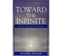 DovBer Pinson Toward the Infinite (Tascabile)