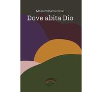 Dove abita Dio