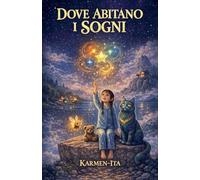 Dove Abitano I Sogni