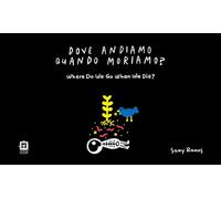 Dove andiamo quando moriamo?