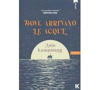 Dove arrivano le acque