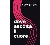 dove ascolta il cuore