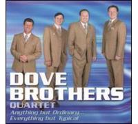 Dove Brothers - Anything But Ordinary Everything But Typical