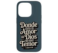 Dove c'è l'amore di Dio, non c'è paura - Giovanni 4:18 Custodia per iPhone 14 Pro