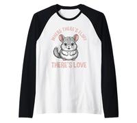 Dove c'è lanugine c'è Amore Carino cincillà Sorridente Maglia con Maniche Raglan