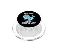 Dove c'è una balena c'è un gioco di parole positivo a onde PopSockets PopGrip per MagSafe