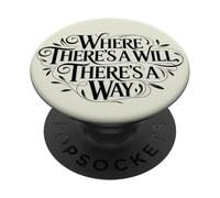 Dove c'è una volontà, c'è un proverbio che dà potere PopSockets PopGrip Adesivo