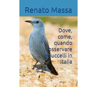 Dove, come, quando osservare gli uccelli in Italia