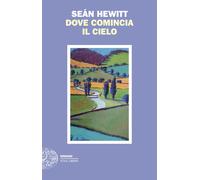 Dove comincia il cielo - Hewitt Seán