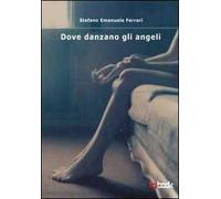 Dove danzano gli angeli