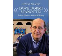 «Dove dormi stanotte?» Ernesto Olivero e la storia del Serming
